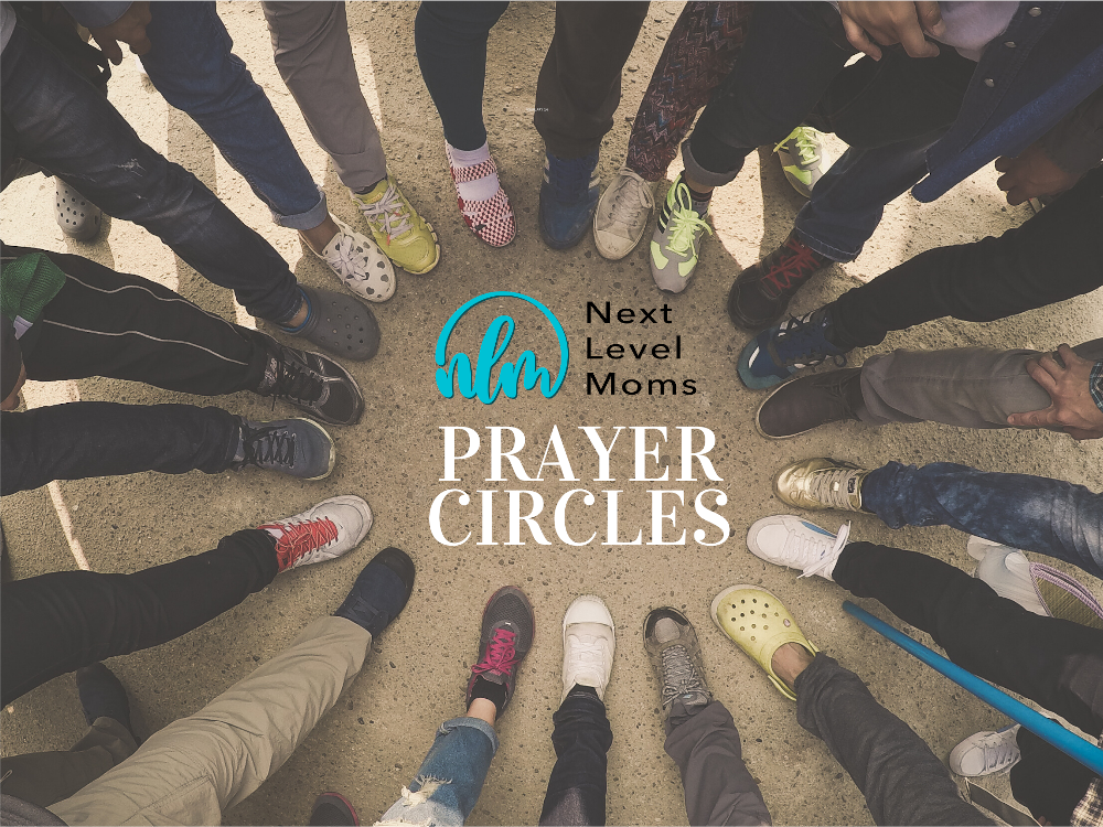 Prayer Circle – Next Level Moms